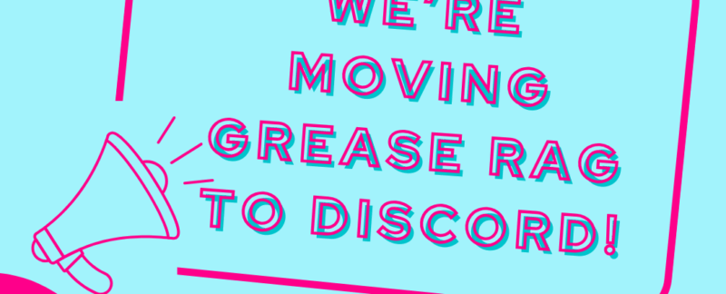 We're moving Grease Rag to Discord!